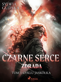 Czarne Serce. Zdrada. Tom 1 - Sylwia Gudyka - ebook + audiobook