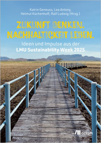 Zukunft denken. Nachhaltigkeit leben. -  - ebook
