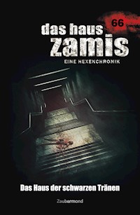 Das Haus Zamis 66 - Das Haus der Schwarzen Tränen - Michael Marcus Thurner - ebook