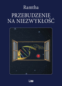 Przebudzenie na niezwykłość - Ramtha - ebook
