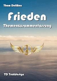 Frieden - Thom Delißen - ebook