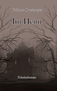 Im Heim - Volkmar Soostmeyer - ebook