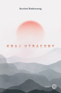 Kraj utracony - Kadreseng Auvinni - książka