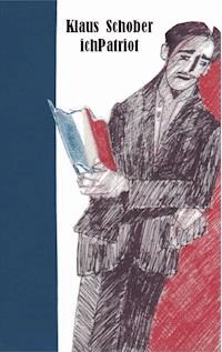 ichPatriot - Klaus Schober - ebook