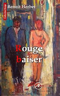 Rouge baiser - Benoit Herbet - ebook