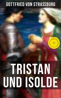 TRISTAN UND ISOLDE - Gottfried von Straßburg - ebook