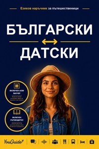 The Language Guide for Travelers - Bulgarian to Danish - YouGuide - ebook