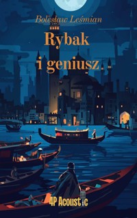Wspaniały świat Leśmiana: Rybak i geniusz (ze zbioru Klechdy sezamowe) - Bolesław Leśmian - ebook + audiobook