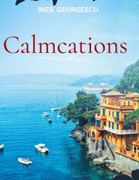Calmcations - Ines Georgescu - ebook