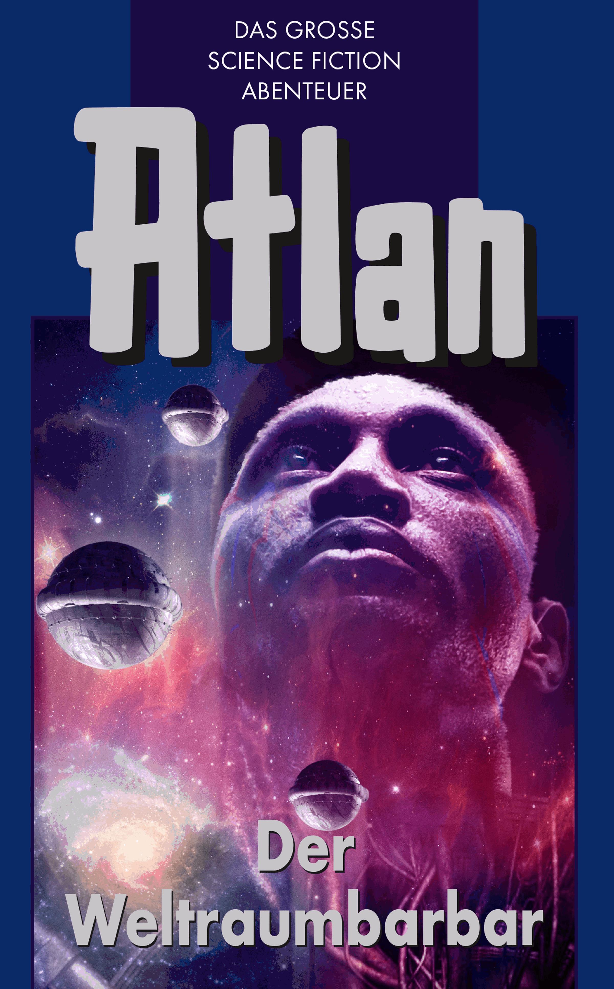 Atlan 21: Der Weltraumbarbar (Blauband)