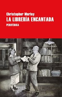 La librería encantada - Christopher Morley - ebook