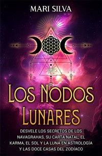 Los nodos lunares - Mari Silva - ebook