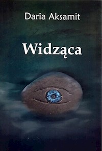 Widząca - Daria Aksamit - książka