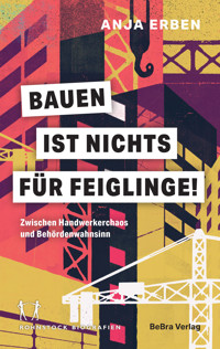Bauen ist nichts für Feiglinge! - Anja Erben - ebook