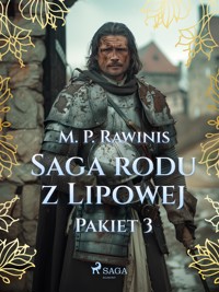 Saga rodu z Lipowej: Pakiet 3 - Marian Piotr Rawinis - ebook + audiobook