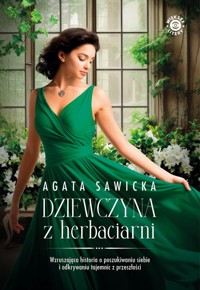 Dziewczyna z herbaciarni - Agata Sawicka - ebook + audiobook + książka