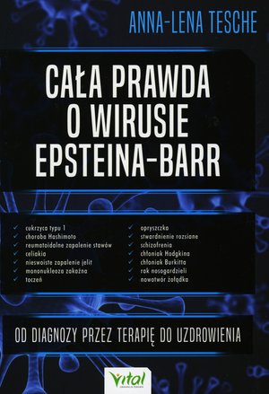 Cała prawda o wirusie Epsteina-Barr - Anna-Lena Tesche - książka