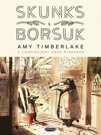 Skunks i Borsuk. Tom 1 - Jon Klassen, Amy Timberlake - książka