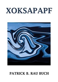 XOKSAPAPF - Patrick B. Rau - ebook