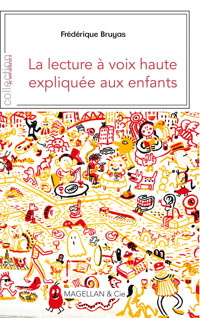 La lecture à voix haute expliquée aux enfants - Frédérique Bruyas - ebook
