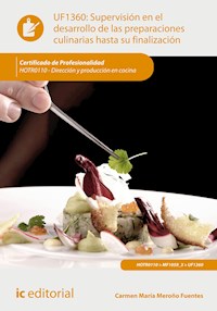 Supervisión en el desarrollo de las preparaciones culinarias hasta su finalización. HOTR0110 - María del Carmen Meroño Fuentes - ebook