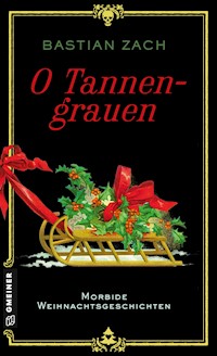 O Tannengrauen - Bastian Zach - ebook