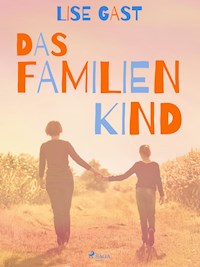 Das Familienkind - lise  gast  - ebook