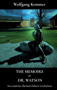 The Memoirs of Dr. Watson - Wolfgang Kemmer - ebook