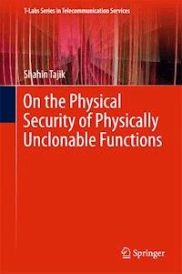 On the Physical Security of Physically Unclonable Functions - Shahin Tajik - ebook