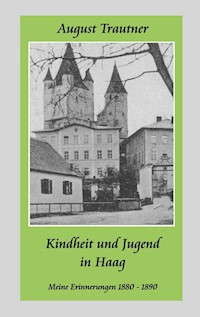 Kindheit und Jugend in Haag - August Trautner - ebook