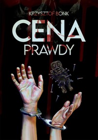 Cena prawdy - Krzysztof Bonk - ebook