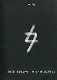 Jeśli kiedyś to znajdziesz - MM - książka