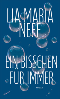 Ein bisschen für immer - Lia Maria Neff - ebook