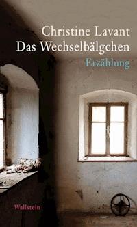 Das Wechselbälgchen - Christine Lavant - ebook