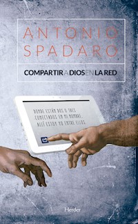 Compartir a Dios en la red - Antonio Spadaro - ebook