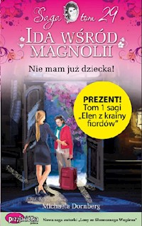 Ida wśród magnolii Tom 29 Nie mam już dziecka! - Michaela Dornberg - książka