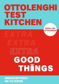 Ottolenghi test kitchen. Extra Good Things. Smakowitości na co dzień - Yotam Ottolenghi - książka