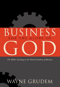 Business for the Glory of God - Wayne Grudem - ebook