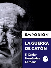 La guerra de Catón - F. Xavier Hernàndez Cardona - ebook