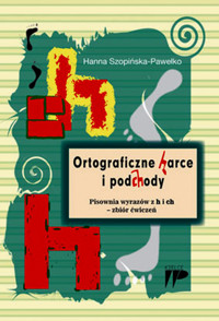 Ortograficzne harce i podchody - Szopińska-Pawełko Hanna - książka