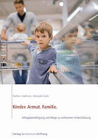 Kinder. Armut. Familie. - Sabine Andresen - ebook