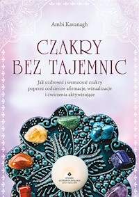 Czakry bez tajemnic - Kavanagh Ambi - książka