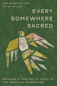 Every Somewhere Sacred - Benjamin Norquist - ebook