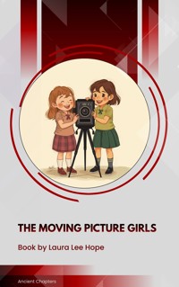 The Moving Picture Girls - Laura Lee Hope - ebook