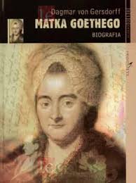 Matka Goethego. Biografia - Dagmar von Gersdorff - ebook
