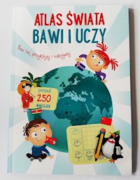 Atlas świata Bawi i uczy -  - książka