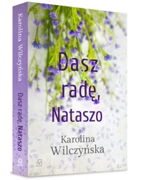 Dasz radę, Nataszo - Karolina Wilczyńska - książka