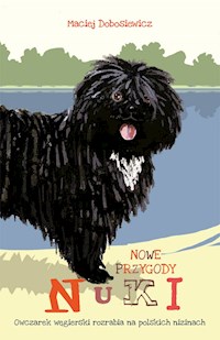 Nowe przygody Nuki. Owczarek węgierski rozrabia na polskich nizinach - Dobosiewicz Maciej - ebook + audiobook