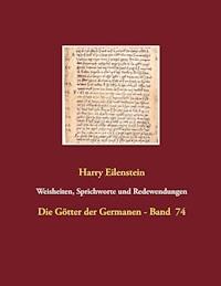 Weisheiten, Sprichworte und Redewendungen - Harry Eilenstein - ebook