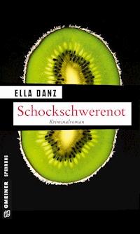 Schockschwerenot - Ella Danz - ebook
